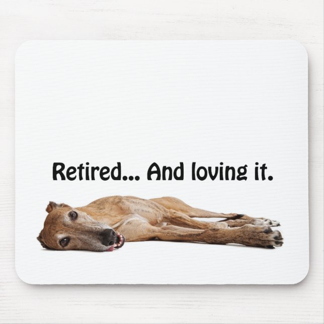 GVV Greyhound Retired and Loving It Mouse Mat (Front)