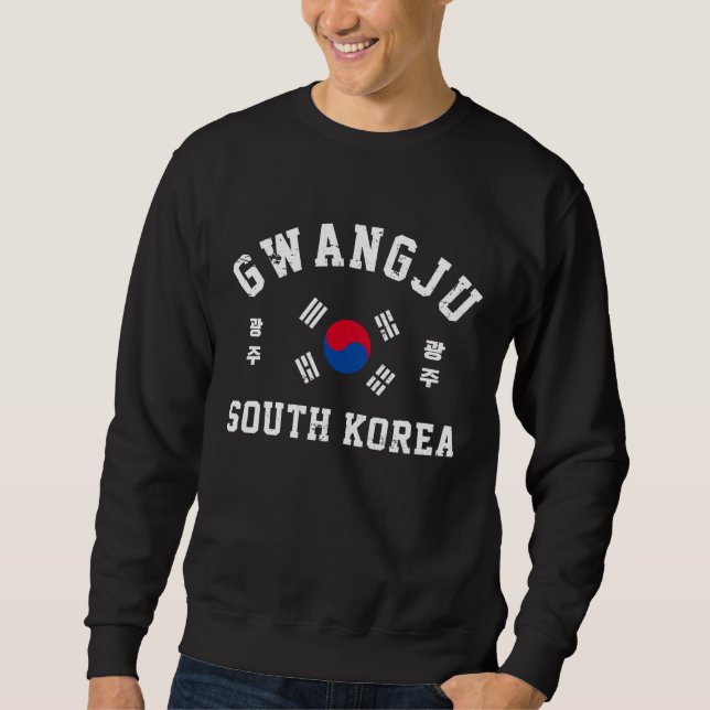 Gwangju South Korea Sweatshirt (Front)