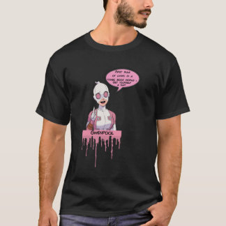 gwenpool first rule - dripping pink   T-Shirt