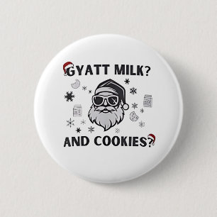 Gyatt Milk and Cookies Funny Santa Gen Alpha 6 Cm Round Badge