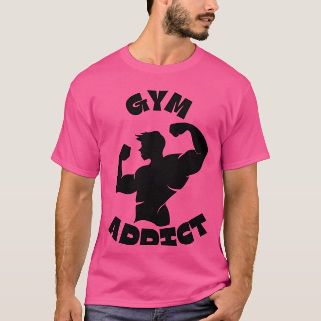 Gym Addict T-Shirt (Front)
