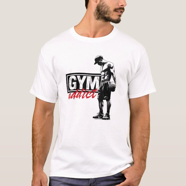 Gym Addict T-Shirt (Front)