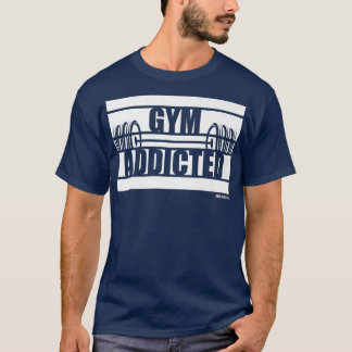 Gym Addicted Beast On Gym Motivation Sayings Fitne T-Shirt