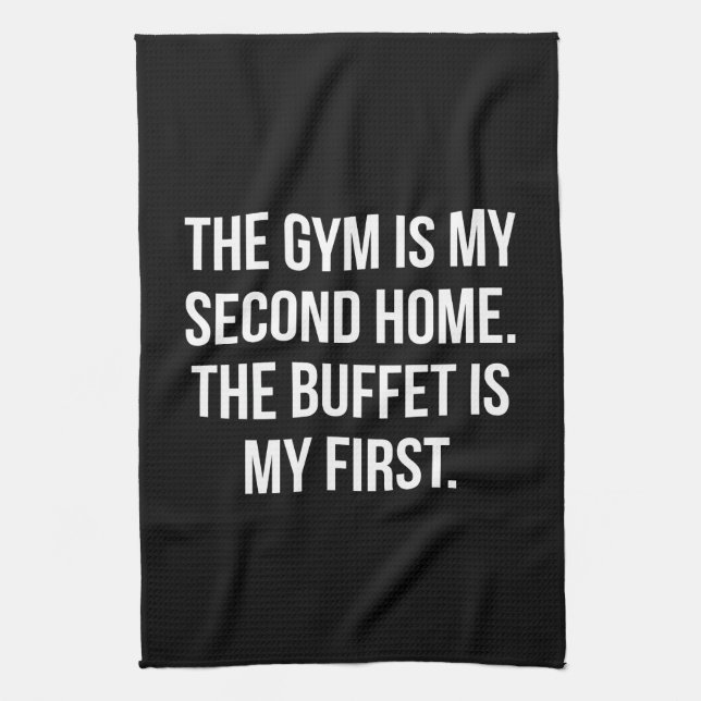 Gym and Buffet is My Home, Bulking - Funny Workout Tea Towel (Vertical)