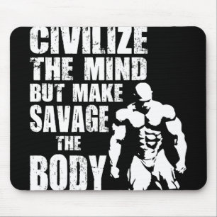 Gym and Fitness Motivation - Make Savage The Body Mouse Mat