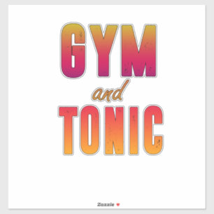 Gym and tonic