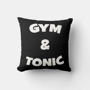 Gym and Tonic - Funny Novelty Workout Cushion