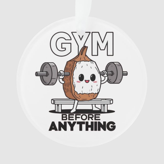 gym before anything fitness funny cartoon Ornament (Front)
