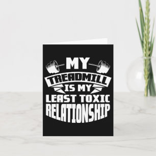 Gym Bodybuilding My Treadmill Is My Least Toxic Re Card