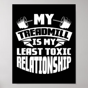 Gym Bodybuilding My Treadmill Is My Least Toxic Re Poster