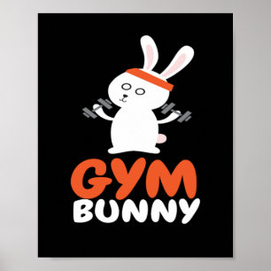 Gym Bunny Fitness Muscle Workout Poster