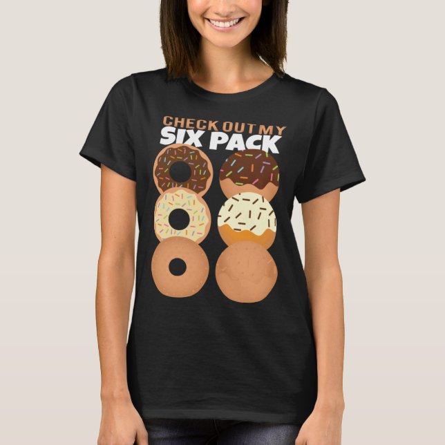 Gym Check Out My Six Pack Donut Summer Vacation T-Shirt (Front)