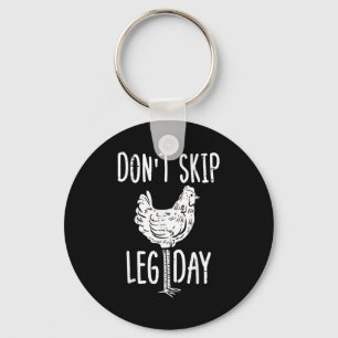 Gym Chicken Dont Skip Leg Day Fun Workout Fitness  Key Ring