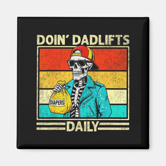 Gym Dad Doin' Dadlifts Daily Men Fathers Day Funny Magnet (Front)