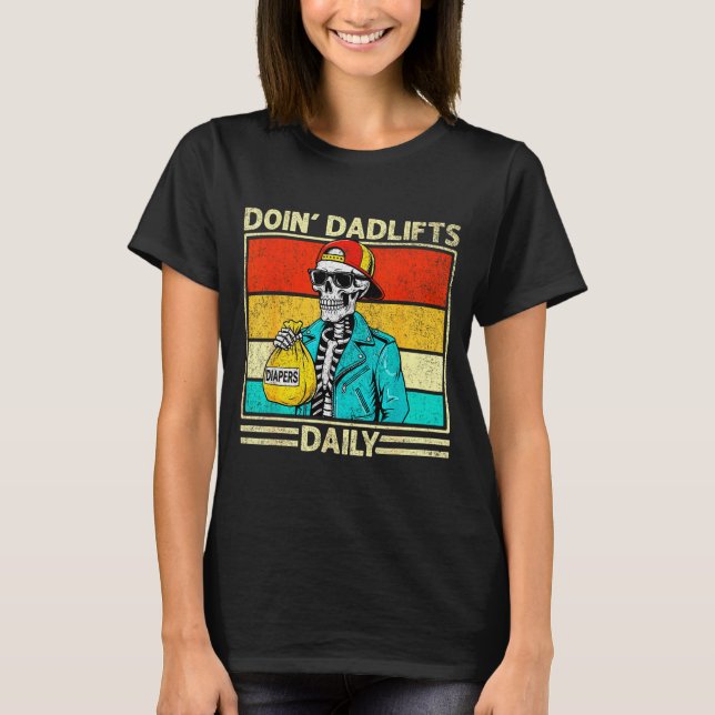 Gym Dad Doin' Dadlifts Daily Men Fathers Day Funny T-Shirt (Front)