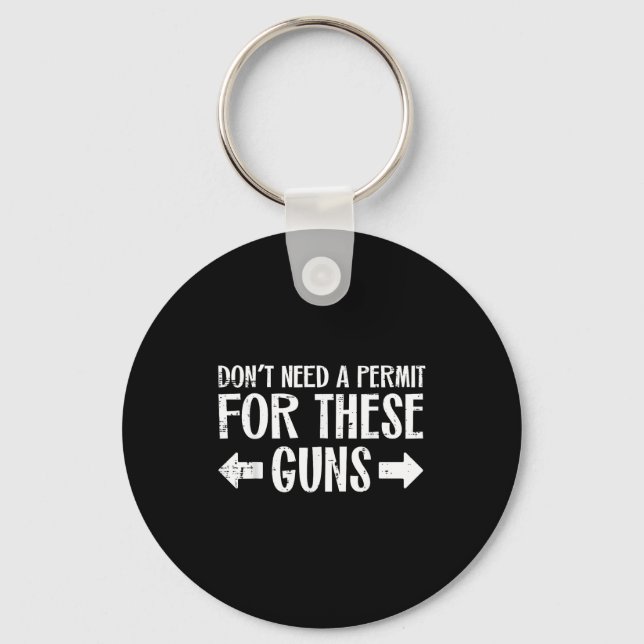 Gym Dont Need Permit For These Guns Funny Workout  Key Ring (Front)