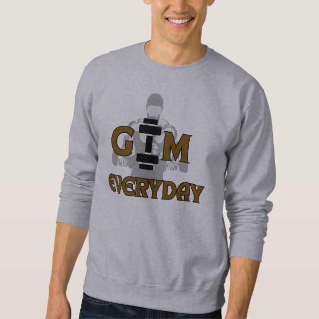 Gym Everyday Bodybuilder Graphic Sweatshirt (Front)