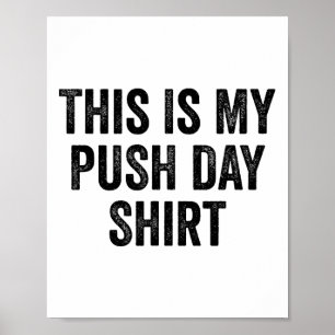 Gym Fitness Bodybuilding This Is My Push Day 1 Poster