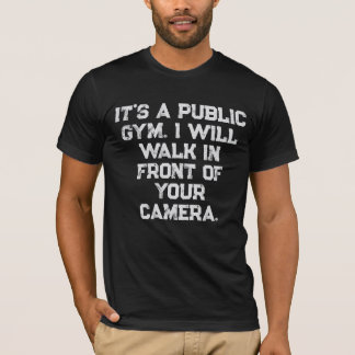 Gym Fitness etiquettes public Gym photo T-Shirt