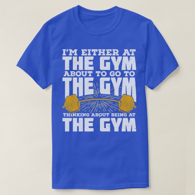 Gym Fitness Sport Weightlifting Bodybuilder Gift  T-Shirt (Design Front)