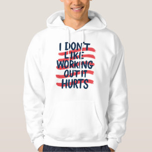 Gym Funny Quote Workout  Motivation  Hoodie