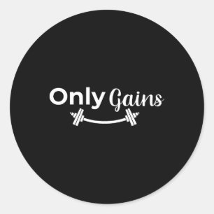 Gym Gains Only Lifting Bodybuilding Workout Funny Classic Round Sticker