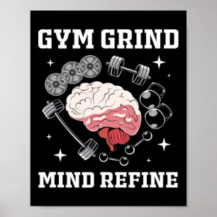 Gym Grind Mind Refined Bodybuilding Funny Gym Rat  Poster