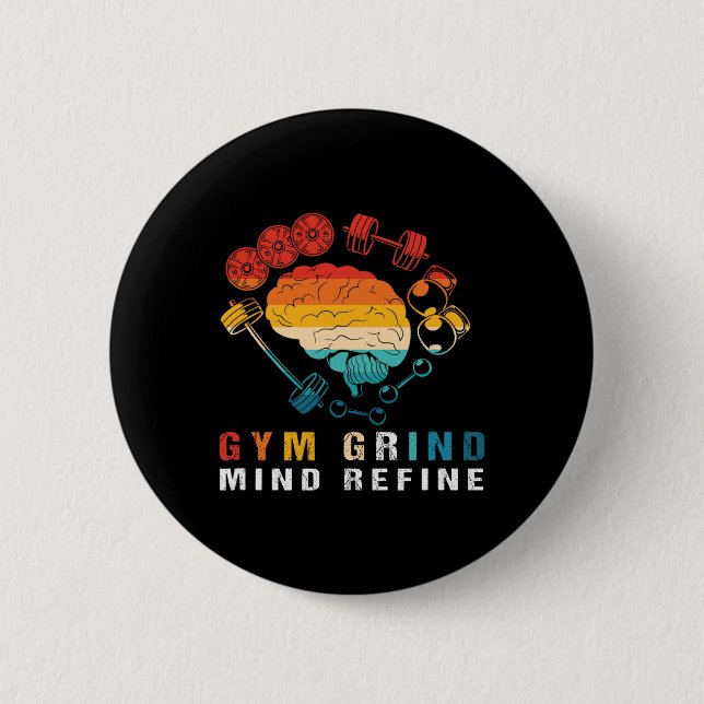 Gym Grind Mind Refined Bodybuilding Retro Gym Rat  6 Cm Round Badge (Front)