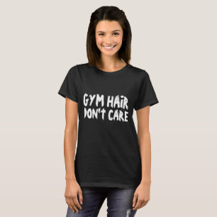 GYM HAIR DON'T CARE Black T-shirts