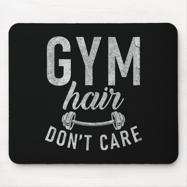 Gym Hair Dont Care Funny Workout Bodybuilding  Mouse Mat (Front)