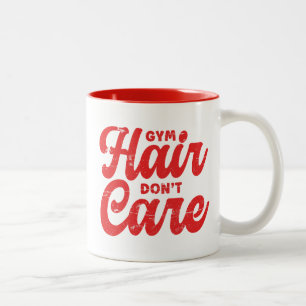 Gym Hair Don't Care Two-Tone Coffee Mug
