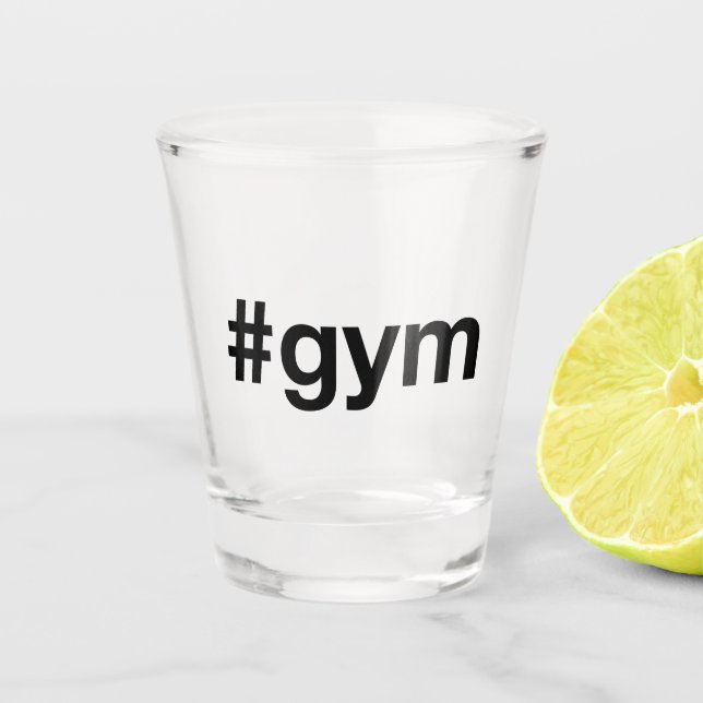 GYM Hashtag Shot Glass (Front)