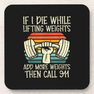 Gym If I Die Lifting Weighs Funny Workout Fitness Coaster
