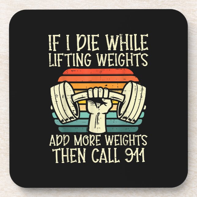 Gym If I Die Lifting Weighs Funny Workout Fitness  Coaster (Front)