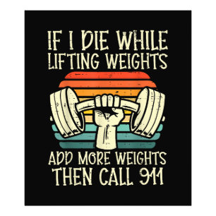 Gym If I Die Lifting Weighs Funny Workout Fitness Photo Print