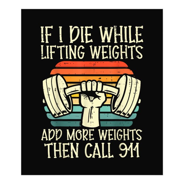 Gym If I Die Lifting Weighs Funny Workout Fitness  Photo Print (Front)