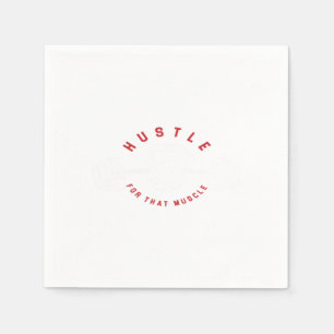 Gym Instructor Fitness Coach Hustle For That Muscl Napkin
