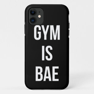 Gym Is Bae - Funny Workout Inspirational iPhone 11 Case