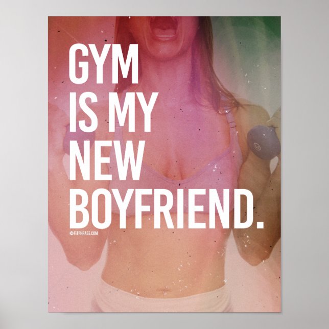 Gym is my new boyfriend -   Girl Fitness -.png Poster (Front)