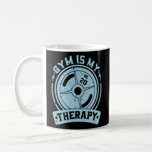 Gym Is My Therapy Gym Fitness Fans Workout  Coffee Mug