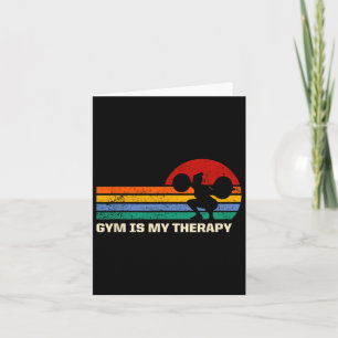 Gym Is My Therapy Workout Sayings Fitness Quotes H Card