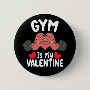 Gym Is My Valentine Day Fitness Workout Sports 6 Cm Round Badge