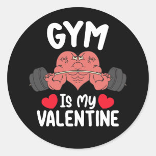 Gym Is My Valentine Day Fitness Workout Sports Classic Round Sticker