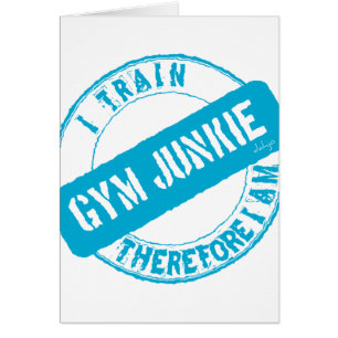 GYM JUNKIE. I TRAIN THEREFORE I AM. light blue