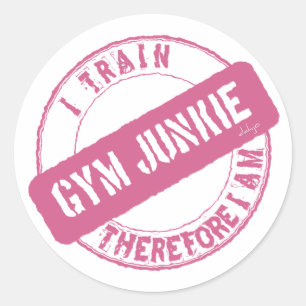 GYM JUNKIE. I TRAIN THEREFORE I AM. pink Classic Round Sticker