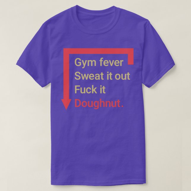 Gym junkie T-Shirt (Design Front)