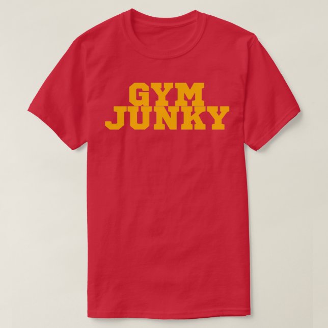 GYM JUNKY 13 T-Shirt (Design Front)