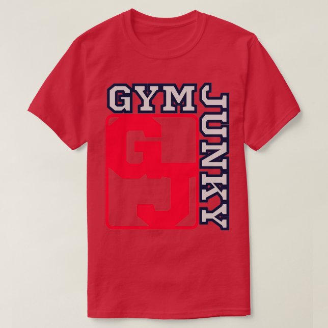 GYM JUNKY 20 T-Shirt (Design Front)
