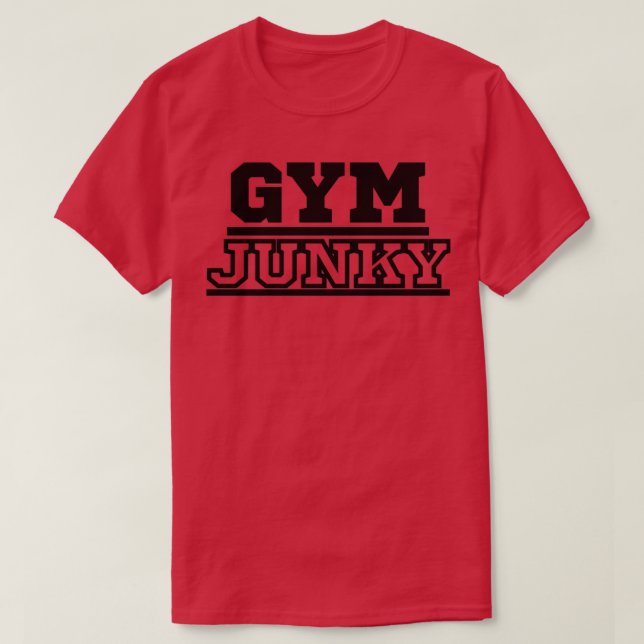 GYM JUNKY 36 T-Shirt (Design Front)