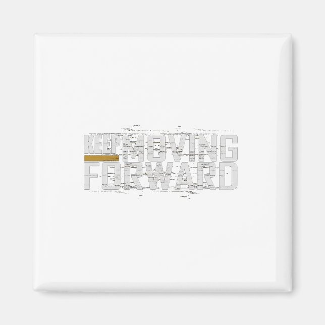 Gym Keep Moving Forward (art In Front And Back)  Magnet (Front)